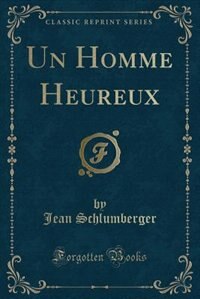 Front cover_Un Homme Heureux (Classic Reprint)