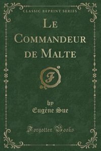 Front cover_Le Commandeur de Malte (Classic Reprint)