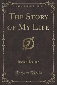 Front cover_The Story of My Life (Classic Reprint)