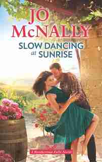 Slow Dancing At Sunrise by Jo McNally