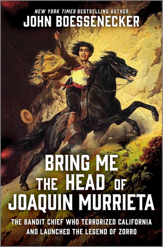 Front cover_Bring Me the Head of Joaquin Murrieta