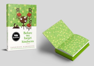 Front cover_Before We Forget Kindness Indigo Exclusive Edition