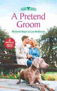A Pretend Groom by Michelle Major