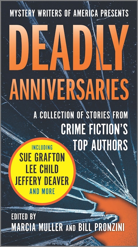 Deadly Anniversaries: Mystery Writers Of America's 75th Anniversary Anthology