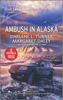Ambush In Alaska by Darlene L. Turner