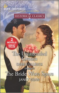 Front cover_The Unintended Groom & The Bride Wore Spurs
