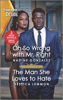 Front cover_Oh So Wrong with Mr. Right & The Man She Loves to Hate