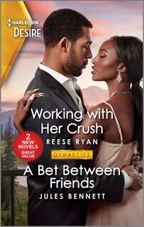 Front cover_Working with Her Crush & A Bet Between Friends