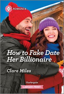 Front cover_How to Fake Date Her Billionaire