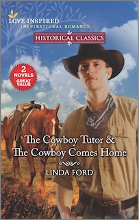 Front cover_The Cowboy Tutor & The Cowboy Comes Home