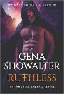 Ruthless: A Paranormal Romance by Gena Showalter