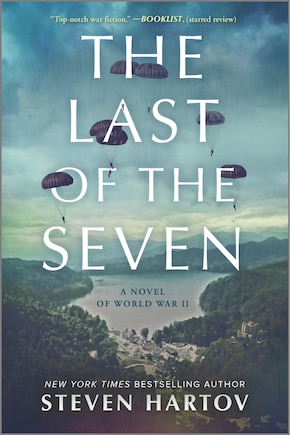 The Last of the Seven: A Novel of World War II