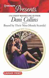 Bound By Their Nine-month Scandal by Dani Collins
