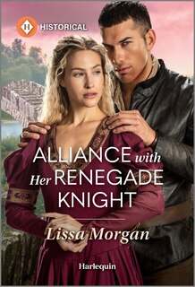 Front cover_Alliance with Her Renegade Knight