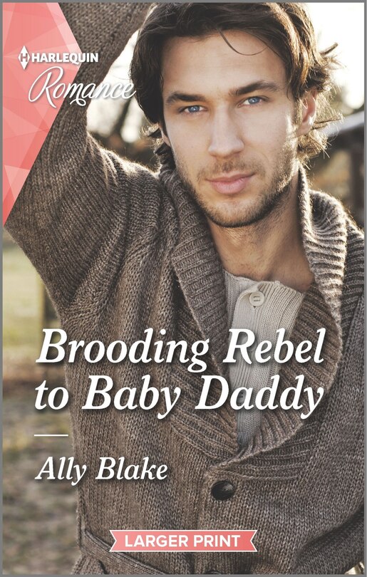 Front cover_Brooding Rebel To Baby Daddy