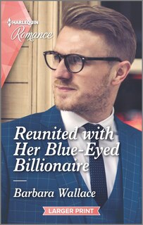 Front cover_Reunited With Her Blue-eyed Billionaire