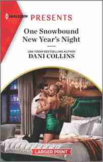 One Snowbound New Year's Night: An Uplifting International Romance by Dani Collins