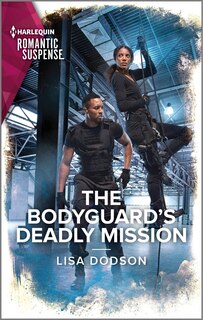 Front cover_The Bodyguard's Deadly Mission