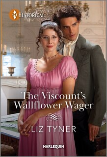 The Viscount's Wallflower Wager