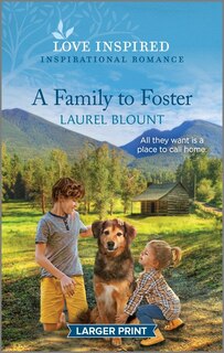 A Family to Foster: An Uplifting Inspirational Romance