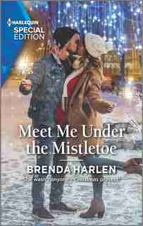 Meet Me Under The Mistletoe by Brenda Harlen