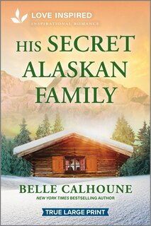 Couverture_His Secret Alaskan Family
