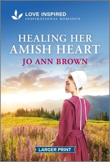 Front cover_Healing Her Amish Heart