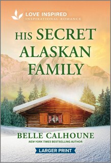Front cover_His Secret Alaskan Family