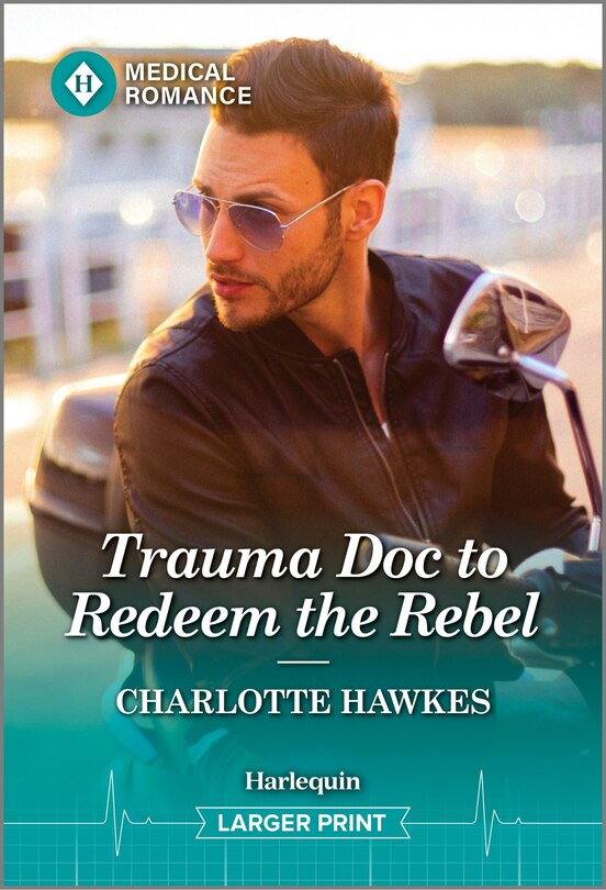 Front cover_Trauma Doc to Redeem the Rebel