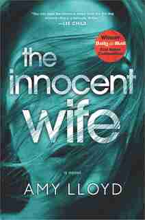 The Innocent Wife: A Novel by Amy Lloyd
