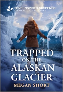 Front cover_Trapped on the Alaskan Glacier