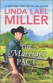 Marriage Pact by Linda Lael Miller