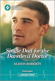 Front cover_Single Dad for the Daredevil Doctor