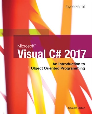 Microsoft Visual C#: An Introduction To Object-oriented Programming