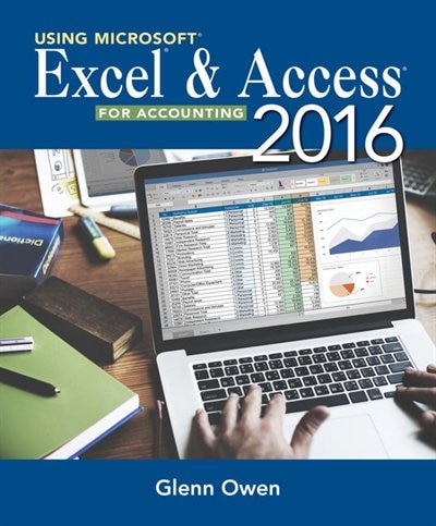 Front cover_Using Microsoft Excel and Access 2016 for Accounting