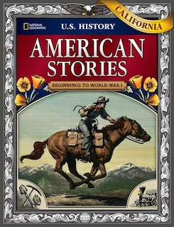 Couverture_Us History American Stories: Beginnings To World War I, California Student Edition