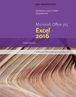 New Perspectives Microsoft® Office 365 & Excel 2016: Comprehensive, Loose-leaf Version