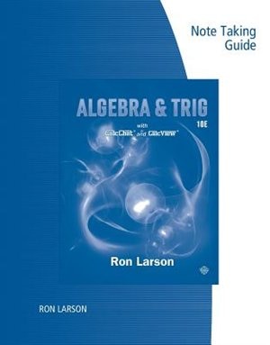 Note Taking Guide For Larson's  Algebra & Trigonometry, 10th