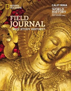 National Geographic World History: Medieval And Early Modern Times, California Field Journal