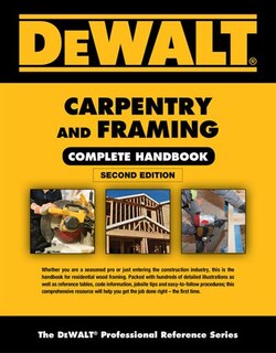 Couverture_Dewalt Carpentry And Framing Complete Handbook