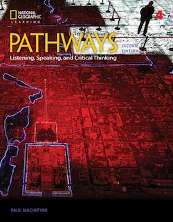 Pathways: Listening, Speaking, And Critical Thinking 4a Split