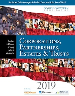 South-western Federal Taxation 2019: Corporations, Partnerships, Estates And Trusts (with Intuit Proconnect Tax Online 2017& Ria Checkpo
