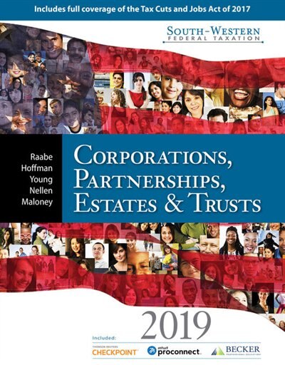 South-western Federal Taxation 2019: Corporations, Partnerships, Estates And Trusts (with Intuit Proconnect Tax Online 2017& Ria Checkpo