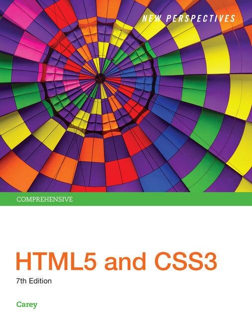 New Perspectives Html5 And Css3: Comprehensive, Loose-leaf Version
