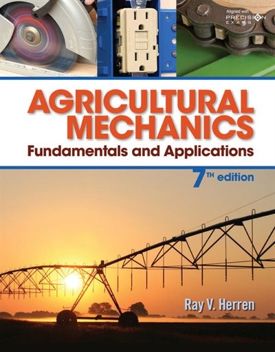 Couverture_Agricultural Mechanics: Fundamentals And Applications Updated, Precision Exams Edition
