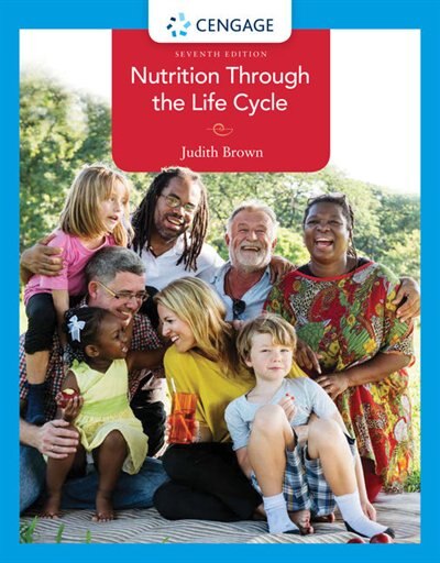 Front cover_Nutrition Through The Life Cycle