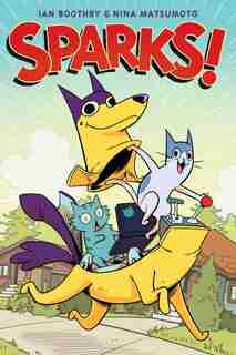 Sparks! (sparks! #1) by Ian Boothby