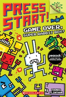 Front cover_Game Over, Super Rabbit Boy!: A Branches Book (Press Start! #1)