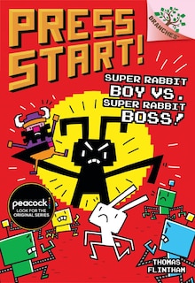 Couverture_Super Rabbit Boy vs. Super Rabbit Boss!: A Branches Book (Press Start! #4) (Library Edition)