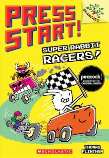 Front cover_Super Rabbit Racers!: A Branches Book (press Start! #3)